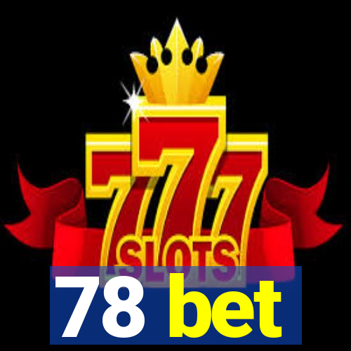 78 bet